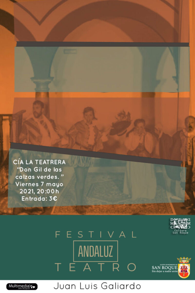Obra de teatro 'Don Gil de las calzas verdes' - II Festival de Teatro Andaluz Juan Luis Galiardo