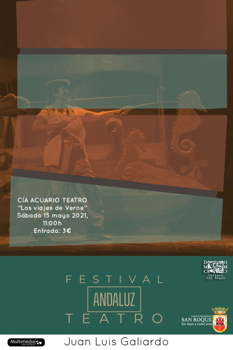 Obra de teatro musical 'Los viajes de Julio Verne' - II Festival de Teatro Andaluz Juan Luis Galiardo