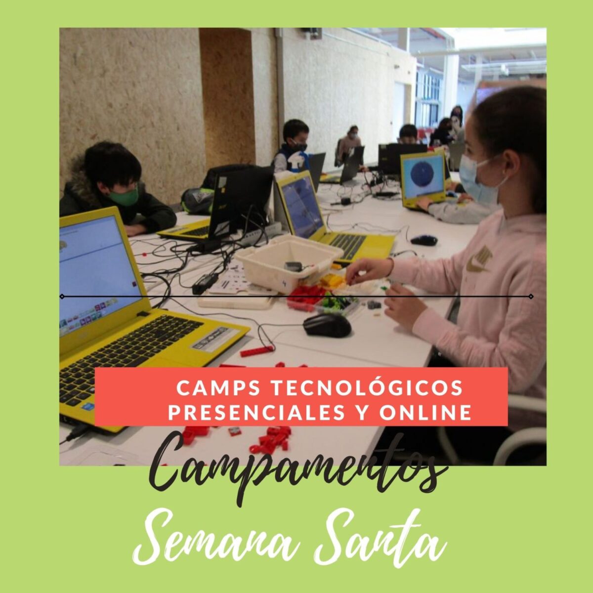 Campamentos Tecnológicos Semana Santa en Madrid