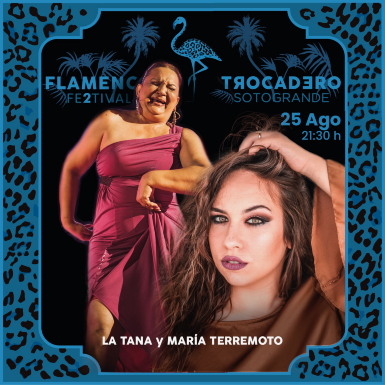 Concierto La Tana y María Terremoto - Trocadero Flamenco Festival Sotogrande