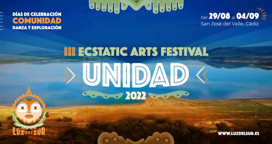 III Ecstatic Arts Festival 'Unidad' 2022 - Luz del Sur