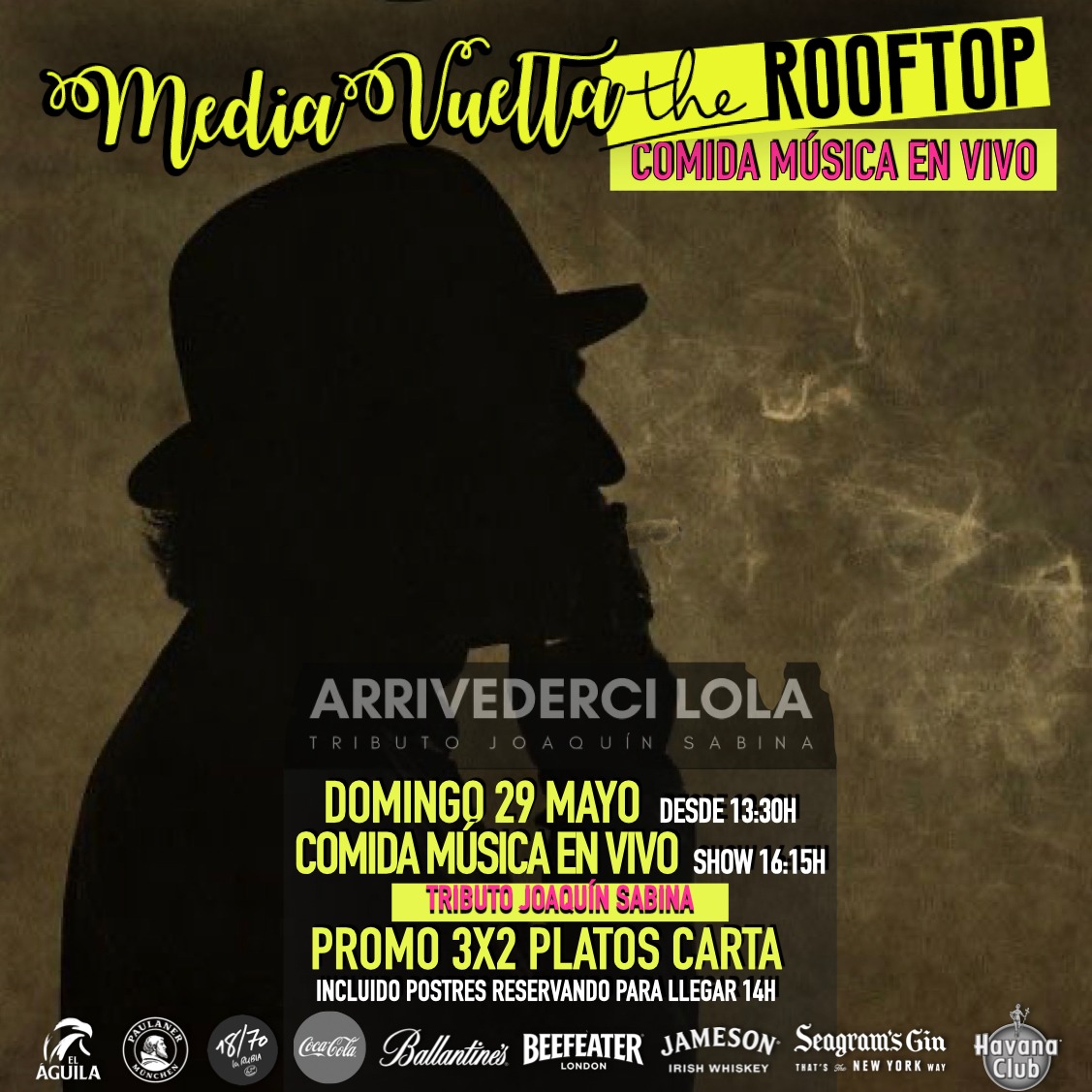 Actuación de Arrivederci Lola 'Tributo a Joaquín Sabina' y Almuerzo en MediaVuelta The Rooftop Majadahonda