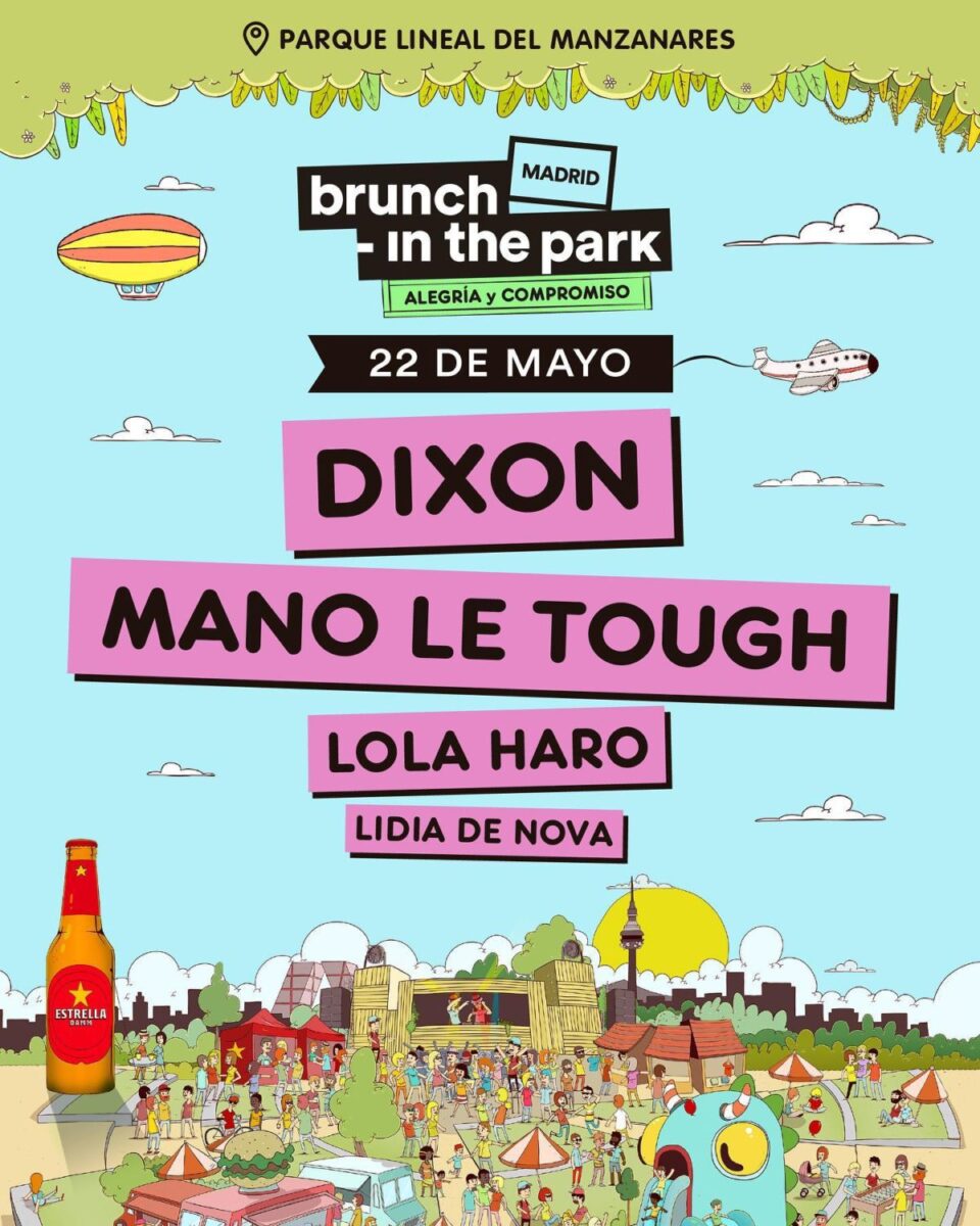 Brunch -In the Park #5 MAD: Dixon, Mano Le Tough, Lola Haro y Lidia De Nova en Parque Lineal del Manzanares