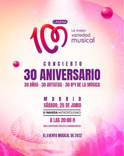 Concierto 30 aniversario Cadena 100 en Wanda Metropolitano Madrid