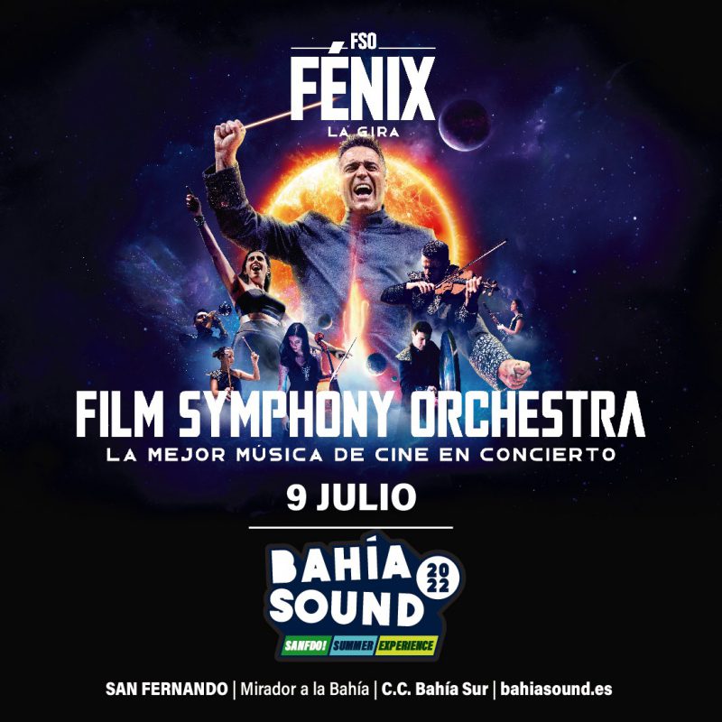 Concierto de Film Symphony Orchestra - Fénix en Bahía Sound 2022 San Fernando