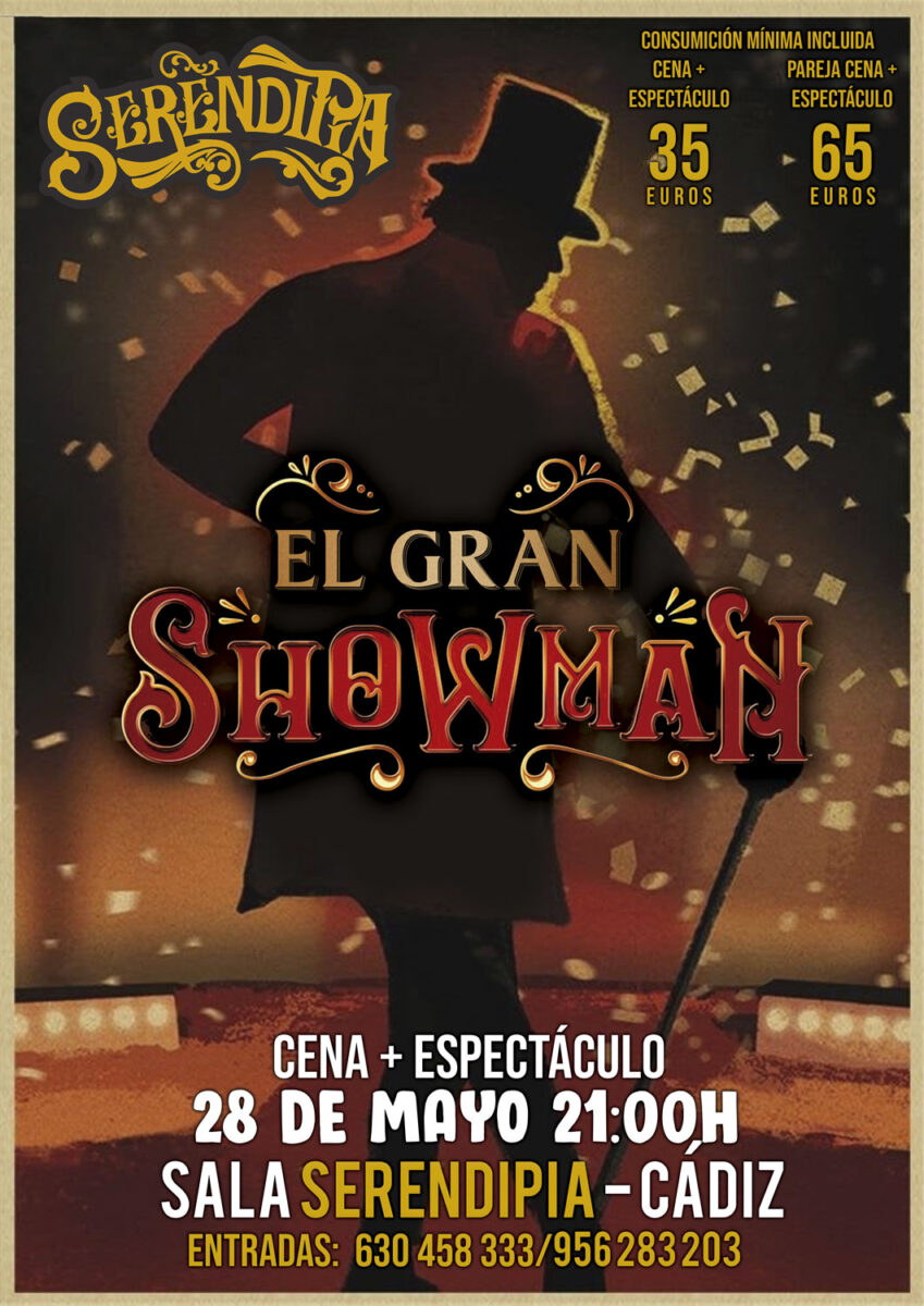 Espectáculo El Gran Showman en Serendipia Espectáculos