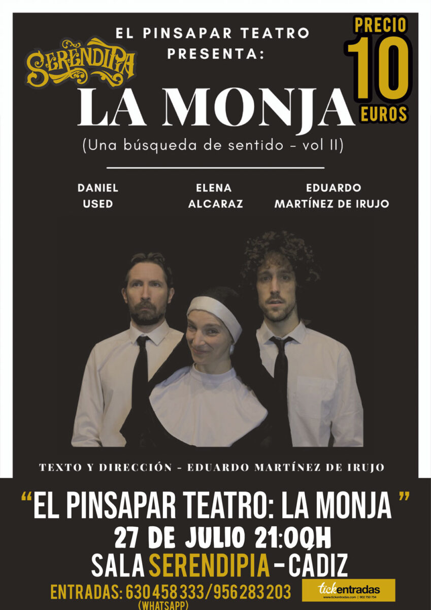 Pinsapar Teatro "La Monja" en Sala Serendipia, Cádiz