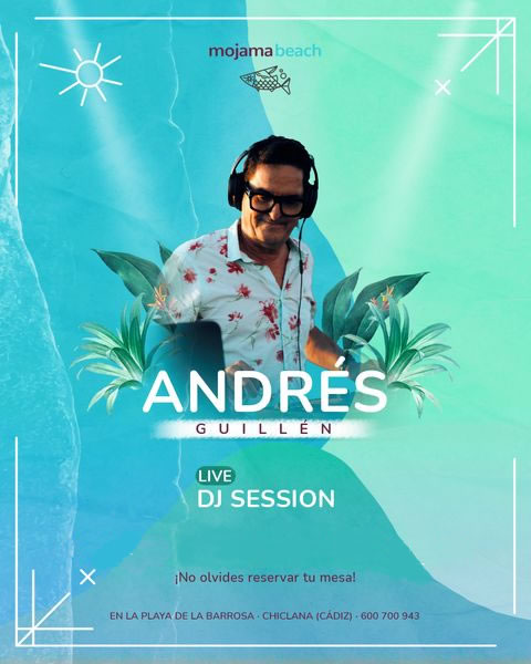 Dj Session de Andrés Guillen en Mojama Beach