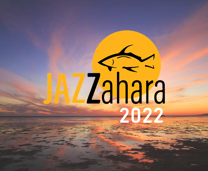 Jazzahara 2022 - Festival de Jazz de Zahara de los Atunes