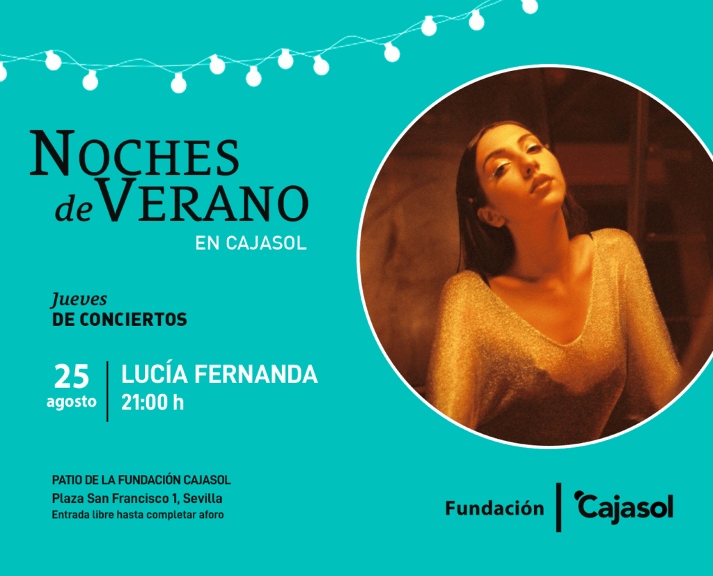 Concierto 'Lucia Fernanda' - Noches de Verano en Cajasol Sevilla