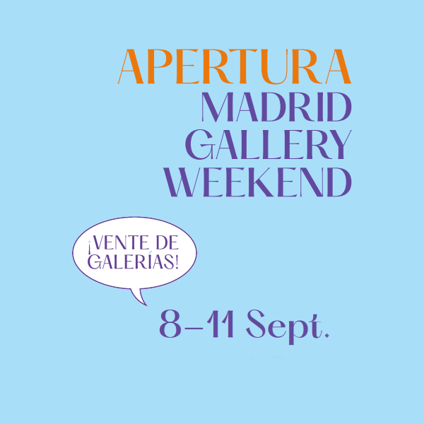 Apertura Madrid Gallery Weekend 2022