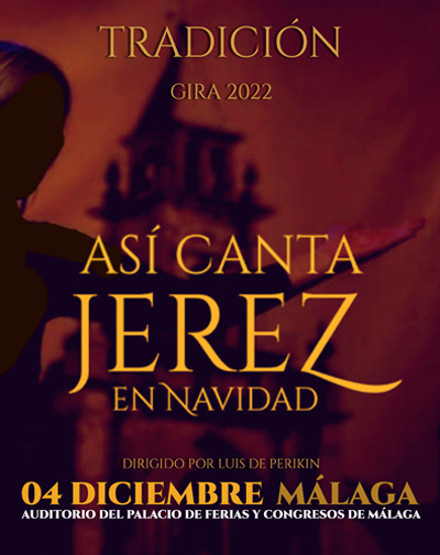 Así Canta Jérez en Palacio de Ferias y Congresos de Málaga
