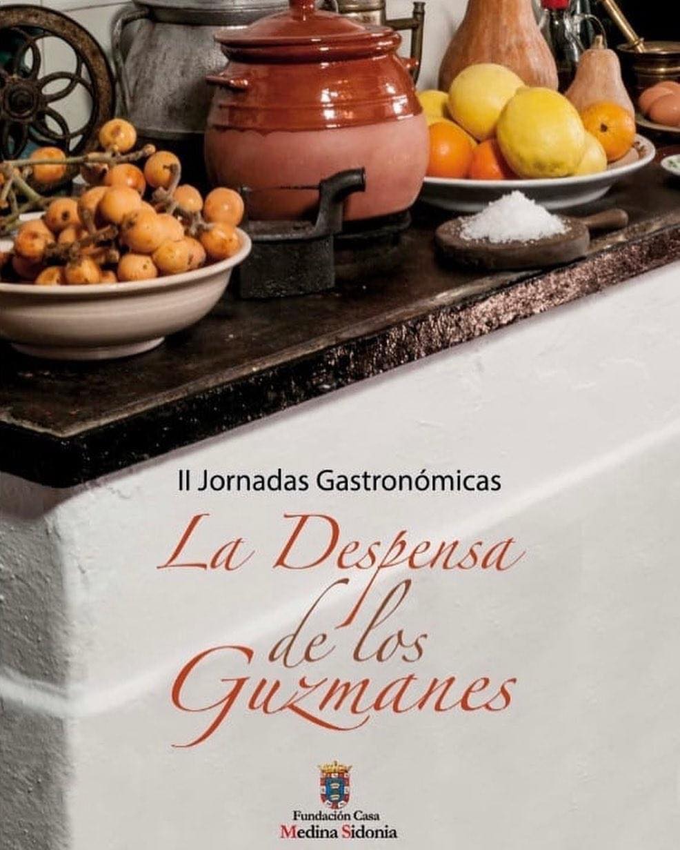 II Jornadas Gastronomicas 'La Despensa de los Guzmanes' 2022 en Sanlúcar
