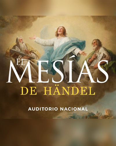 Mesias de Handel - Orquesta Clásica Santa Cecilia en Auditorio Nacional de Música Madrid