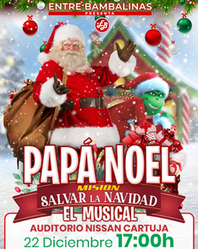 Musical 'Papa Noel, Misión Salvar la Navidad' en Sevilla
