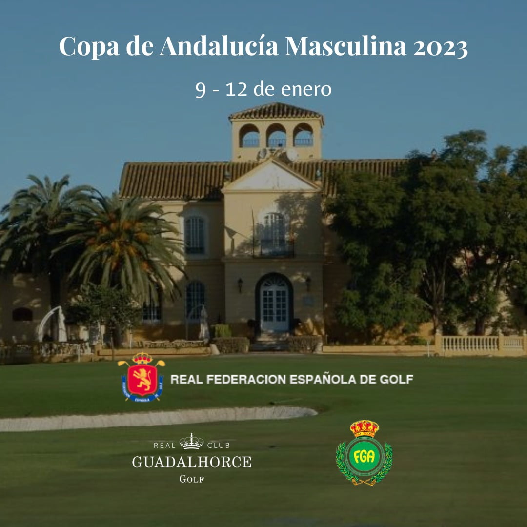 Copa de Andalucía Masculina 2023 en Real Guadalhorce Club Golf de Málaga