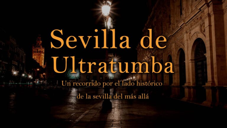 Ruta guiada Sevilla de ultratumba 768x432