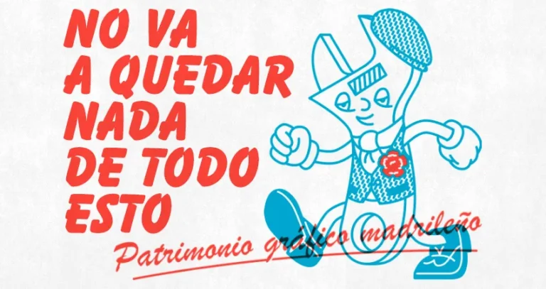 Exposicion No va a quedar nada de todo esto Patrimonio grafico madrileno en CentroCentro Cibeles 768x407