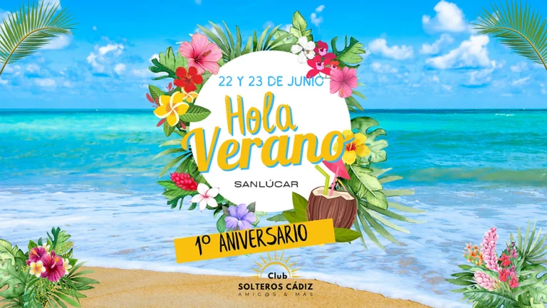 ¡Hola Verano Aniversario del Club de Solter@s 768x433