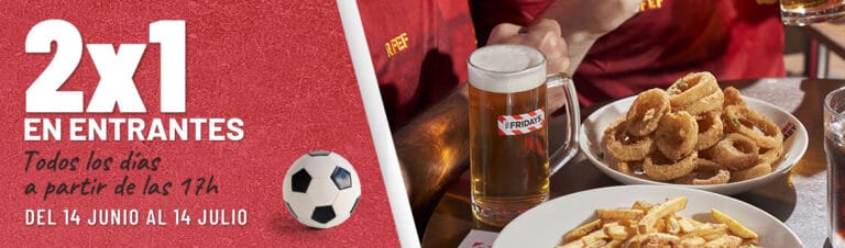 Eurocopa Fridays 2x1 en Entrantes 1 768x226