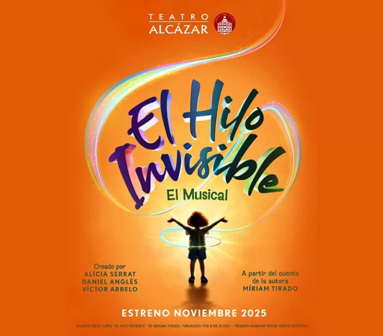 El Hilo Invisible El Musical en Madrid 768x675