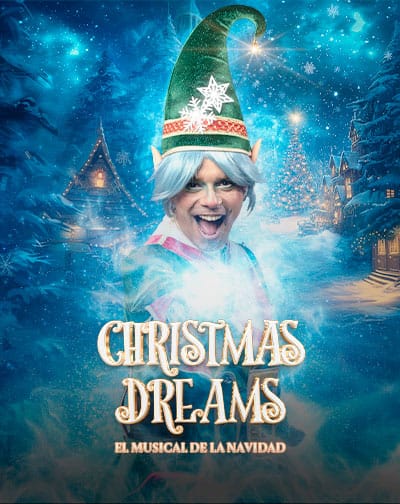 Christmas Dreams El musical de la Navidad en Madrid